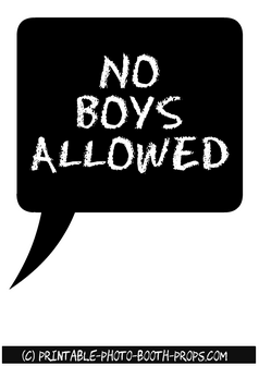 No Boys Allowed Speech Bubble Prop