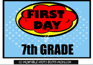 Free Printable first day of 7th grade prop