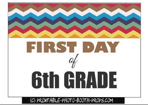 Frst day of 6th grade photo booth prop