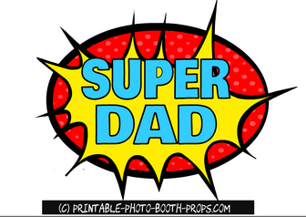 Free Printable Super Dad Photo Booth Prop