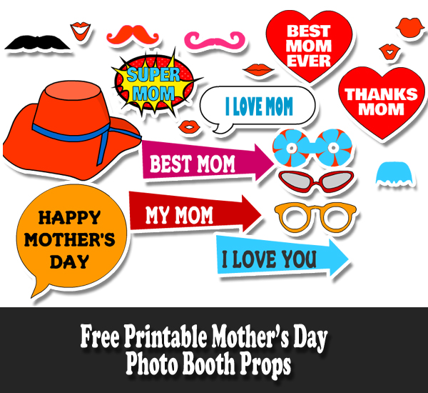 Free Printable Mother's Day Photo Booth Props