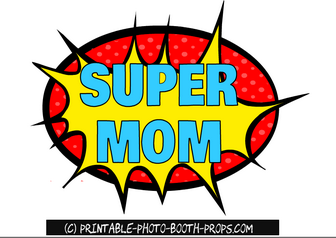 Free Printable Super Mom Photo Booth Prop