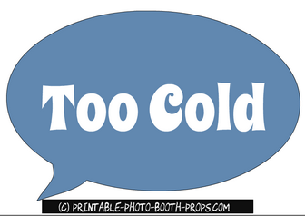 Too Cold Speech Bubble Prop